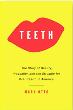 Teeth, by Mary Otto - Book Cover